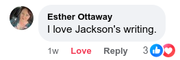 Screenshot of comment by Esther Ottaway: I love Jackson's writing.